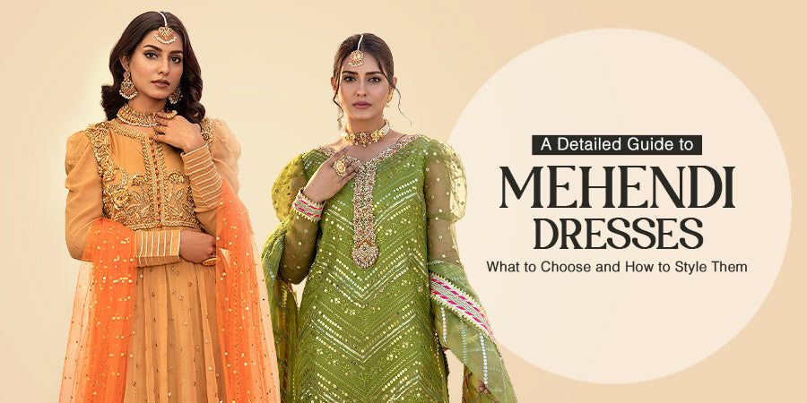 Mehendi Dresses: What to Choose and How to Style Them