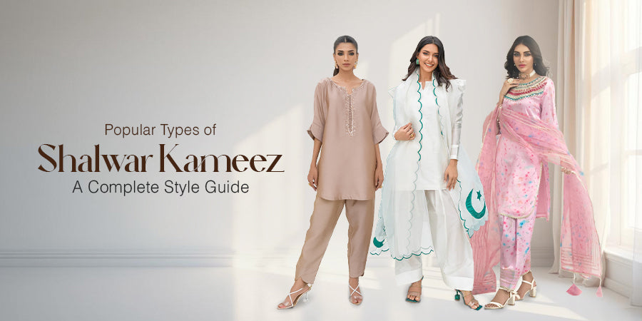 Popular Types of Shalwar Kameez: A Complete Style Guide