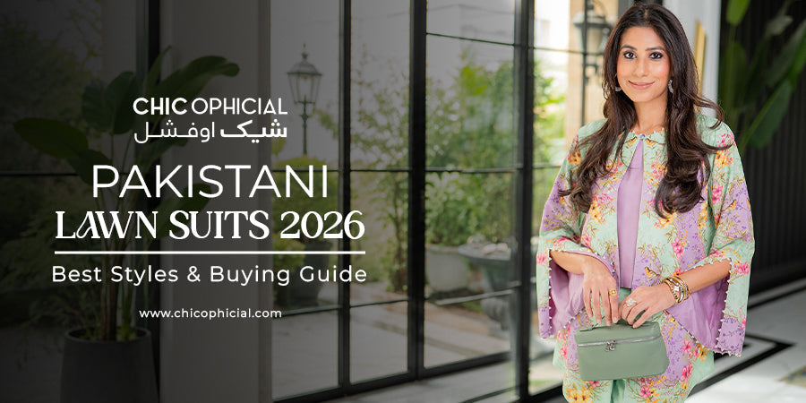 Pakistani Lawn Suits 2026: Best Styles & Buying Guide