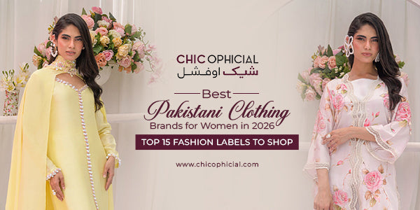 15 Best Pakistani Clothing Brands for Women in 2026