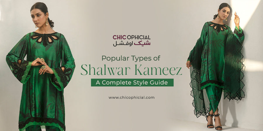 Popular Types of Shalwar Kameez: A Complete Style Guide