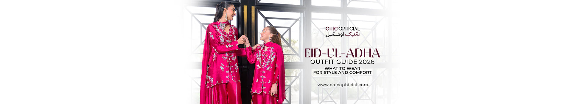 Eid ul Adha Outfit Guide 2026: What to Wear for Style and Comfort– Chic ...
